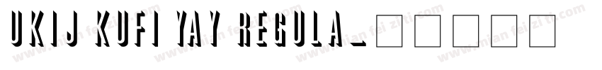 UKIJ Kufi Yay Regula字体转换
